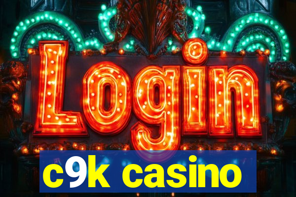 c9k casino